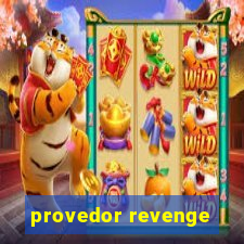 provedor revenge